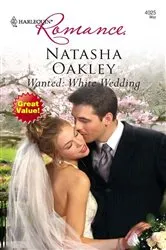 Book cover of Wanted: White Wedding by Natasha Oakley