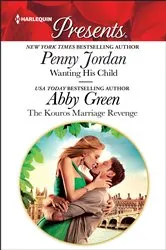 Book cover of Wanting His Child & The Kouros Marriage Revenge by Penny Jordan