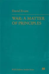 Book cover of War: A Matter of Principles by Air Marshal David Evans