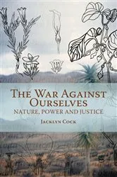 Book cover of War Against Ourselves by Jacklyn Cock