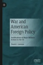 Book cover of War and American Foreign Policy by David J. Lorenzo