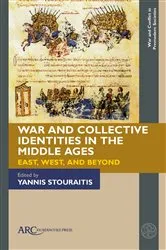 Book cover of War and Collective Identities in the Middle Ages by Yannis Stouraitis