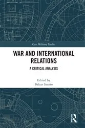 Book cover of War and International Relations by Balazs Szanto