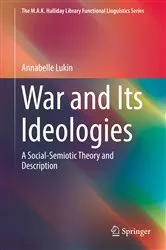 Book cover of War and Its Ideologies by Annabelle Lukin