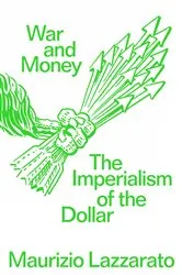 Book cover of War and Money by Maurizio Lazzarato