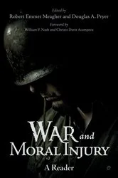 Book cover of War and Moral Injury by Robert Emmet Meagher