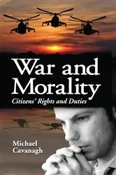 Book cover of War and Morality by Michael Cavanagh