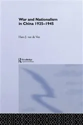 Book cover of War and Nationalism in China: 1925-1945 by Hans van de Ven