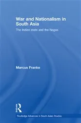Book cover of War and Nationalism in South Asia by Marcus Franke