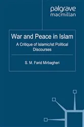 Book cover of War and Peace in Islam by SM Farid Mirbagheri
