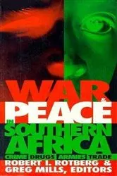 Book cover of War and Peace in Southern Africa by Robert I. Rotberg