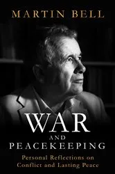 Book cover of War and Peacekeeping by Martin Bell