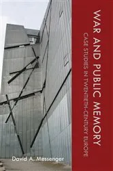 Book cover of War and Public Memory by David A. Messenger