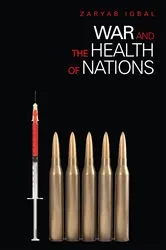 Book cover of War and the Health of Nations by Zaryab Iqbal