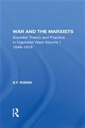Book cover of War And The Marxists by S. F. Kissin