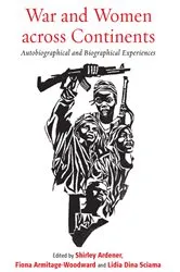 Book cover of War and Women across Continents by Shirley Ardener