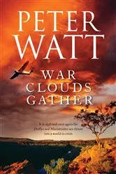 Book cover of War Clouds Gather: The Frontier Series 8 by Peter Watt