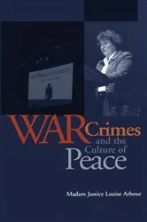 Book cover of War Crimes and the Culture of Peace by Louise Arbour