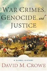 Book cover of War Crimes, Genocide, and Justice by D. Crowe