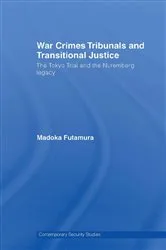 Book cover of War Crimes Tribunals and Transitional Justice by Madoka Futamura