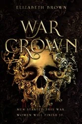 Book cover of War Crown by Elizabeth Brown