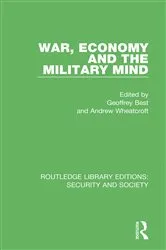 Book cover of War, Economy and the Military Mind by Geoffrey Best