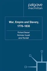 Book cover of War, Empire and Slavery, 1770-1830 by R. Bessel