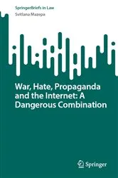 Book cover of War, Hate, Propaganda and the Internet: A Dangerous Combination by Unknown