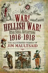 Book cover of War! Hellish War! Star Shell Reflections, 1916–1918 by Unknown