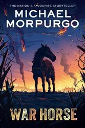 Book cover of War Horse 40th Anniversary Edition by Michael Morpurgo