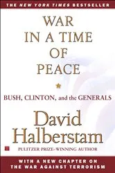 Book cover of War in a Time of Peace by David Halberstam