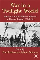 Book cover of War in a Twilight World by B. Shepherd