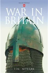 Book cover of War in Britain by Tim Newark