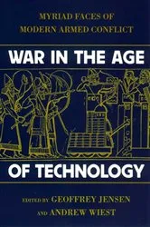 Book cover of War in the Age of Technology by Geoffrey Jensen