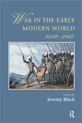Book cover of War In The Early Modern World, 1450-1815 by Jeremy Black
