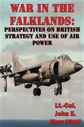 Book cover of War In The Falklands: Perspectives On British Strategy And Use Of Air Power by Unknown