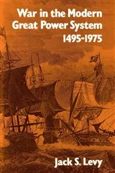 Book cover of War in the Modern Great Power System by Jack S. Levy