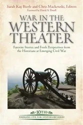 Book cover of War in the Western Theater by Chris Mackowski