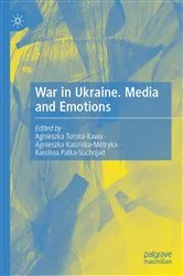 Book cover of War in Ukraine. Media and Emotions by Agnieszka Turska-Kawa