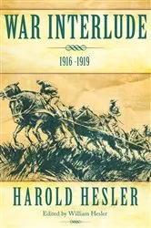 Book cover of War Interlude 1916 -1919 by Harold Hesler