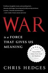 Book cover of War Is a Force that Gives Us Meaning by Chris Hedges