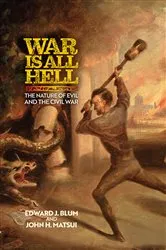 Book cover of War Is All Hell by Edward J. Blum