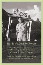 Book cover of War Is Not Just for Heroes by Linda M. Canup Keaton-Lima
