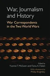 Book cover of War, Journalism and History by Yvonne McEwen
