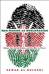 Book cover of War-Making as Worldmaking by Samar Al-Bulushi