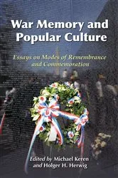 Book cover of War Memory and Popular Culture by Michael Keren