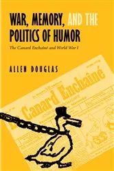 Book cover of War, Memory, and the Politics of Humor by Allen Douglas