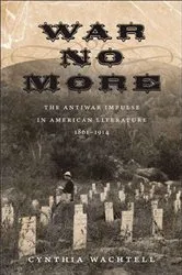 Book cover of War No More by Cynthia Wachtell