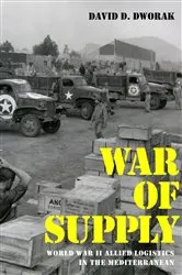 Book cover of War of Supply by David D. Dworak