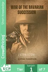 Book cover of War of the Bavarian Succession (1778-1779) by Sophia Thompson